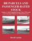 BR Parcels and Passenger-Rated Stock: Self-Propelled Parcels Vans, TPOs and Car-Carrying Vehicles for Motorail Services