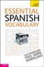 Essential Spanish Vocabulary: Teach Yourself