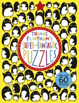Thomas Flintham's Super-Fantastic Puzzles