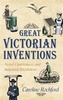 Great Victorian Inventions