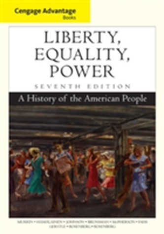 Cengage Advantage Books: Liberty, Equality, Power