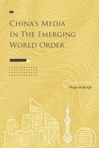China's Media in the Emerging World Order