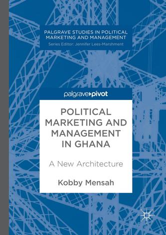 Political Marketing and Management in Ghana