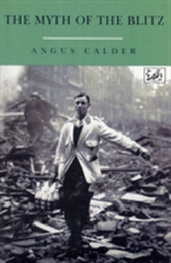 The Myth Of The Blitz