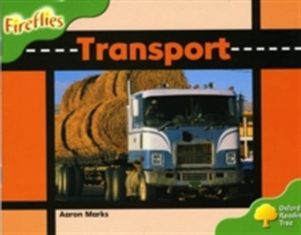 Oxford Reading Tree: Level 2: Fireflies: Transport