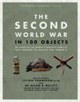 The Second World War in 100 Objects