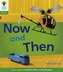 Oxford Reading Tree: Level 2: Floppy's Phonics Non-Fiction: Now and Then