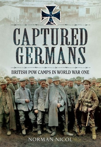 Captured Germans - British POW Camps in World War I