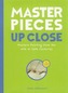 Masterpieces Up Close