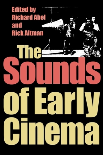 The Sounds of Early Cinema
