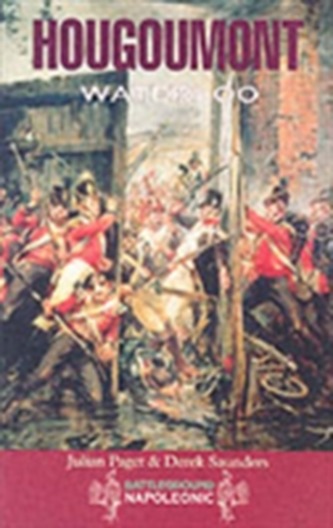 Hougoumont: the Key to Victory in Waterloo