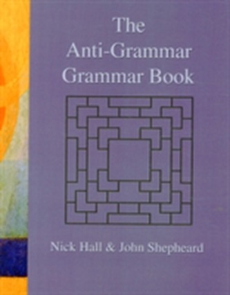 The Anti-grammar Grammar Book