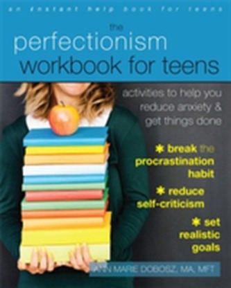 The Perfectionism Workbook for Teens