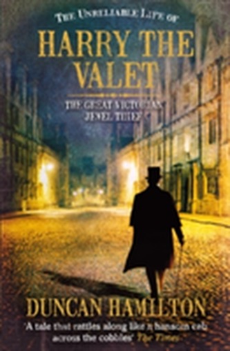 The Unreliable Life of Harry the Valet