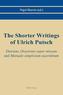 The Shorter Writings of Ulrich Putsch