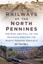 Railways of the North Pennines