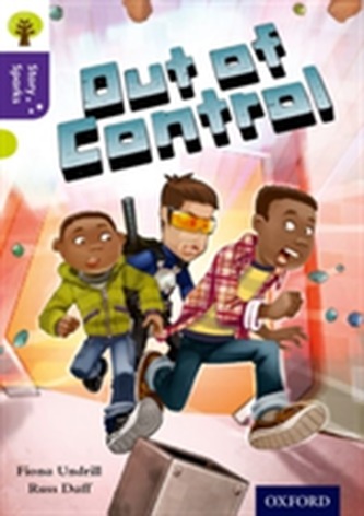 Oxford Reading Tree Story Sparks: Oxford Level  11: Out of Control