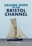 Sailing Ships of the Bristol Channel