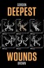 Deepest Wounds