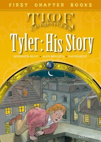 Read With Biff, Chip and Kipper: Level 11 First Chapter Books: Tyler: His Story