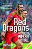 Red Dragons, The - The Story of Welsh Football