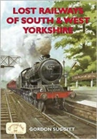 Lost Railways of South and West Yorkshire