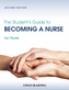 The Student's Guide to Becoming a Nurse