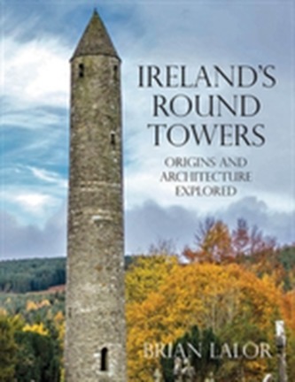 Ireland's Round Towers