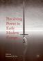 Perceiving Power in Early Modern Europe