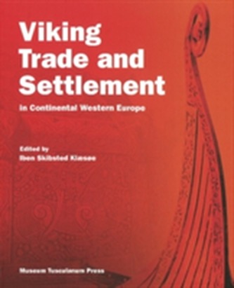 Vikings Trade and Settlement in Continental Europe