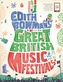 Edith Bowman's Great British Music Festivals