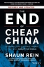 The End of Cheap China, Revised and Updated