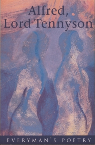 Tennyson: Everyman's Poetry