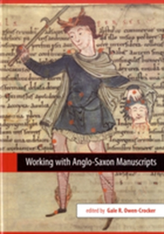 Working with Anglo-Saxon Manuscripts