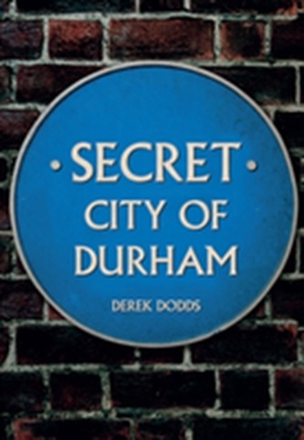 Secret City of Durham