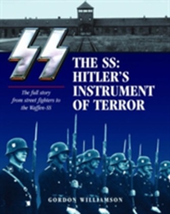 Ss: Hitler's Instrument of Terror