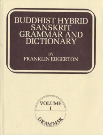 Buddhist Hybrid Sanskrit Grammar and Dictionary