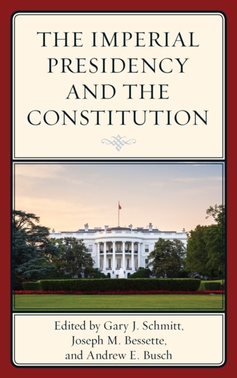 The Imperial Presidency and the Constitution