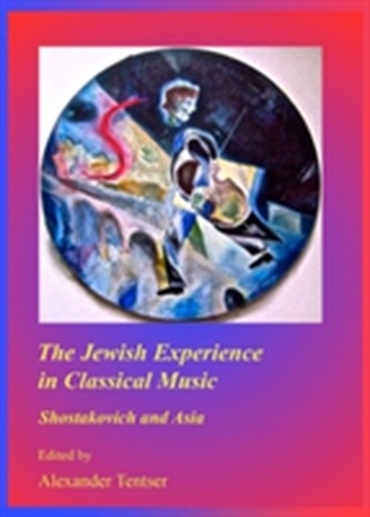 The Jewish Experience in Classical Music