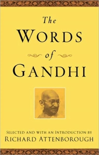 The Words of Gandhi