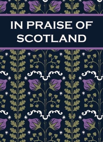 In Praise of Scotland