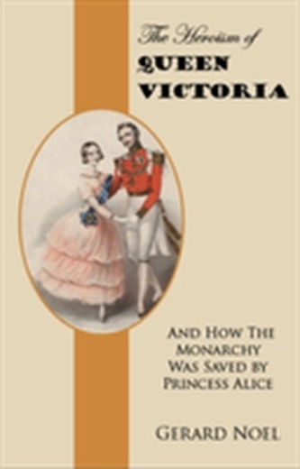 The Heroism of Queen Victoria