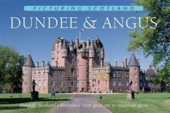 Dundee & Angus: Picturing Scotland