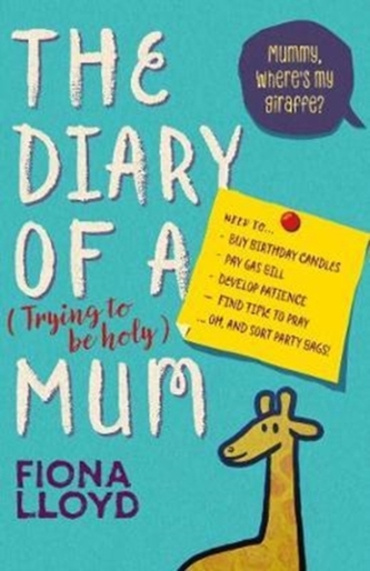 The Diary of a (Trying to be Holy) Mum