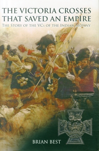 The Victoria Crosses That Saved an Empire
