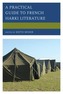 A Practical Guide to French Harki Literature