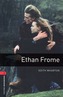 Oxford Bookworms Library: Ethan Frome