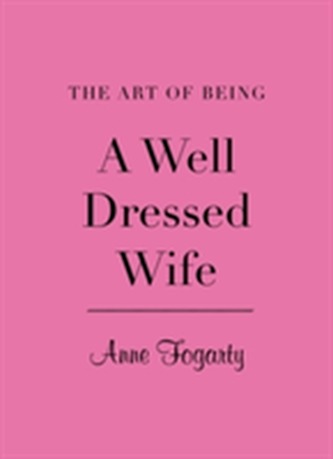 Art of Being a Well Dressed Wife