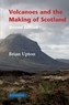 Volcanoes and the Making of Scotland
