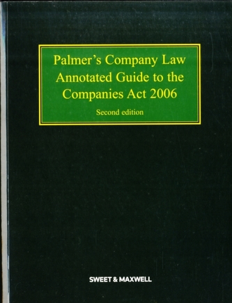 Palmer's Company Law: Annotated Guide to the Companies Act 2006